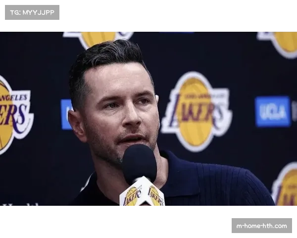 湖人主帅雷迪克面临四大核心问题轮换深度重构或成关键调整方向